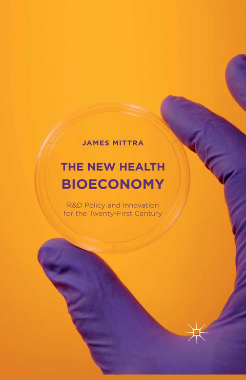 The New Health Bioeconomy - James Mittra