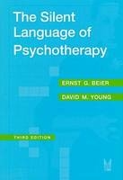 Silent Language of Psychotherapy -  David M. Young