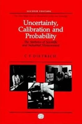 Uncertainty, Calibration and Probability -  C.F Dietrich