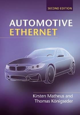 Automotive Ethernet -  Thomas Konigseder,  Kirsten Matheus