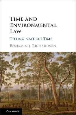 Time and Environmental Law -  Benjamin J. Richardson