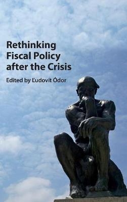 Rethinking Fiscal Policy after the Crisis - 