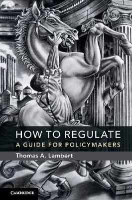 How to Regulate -  Thomas A. Lambert