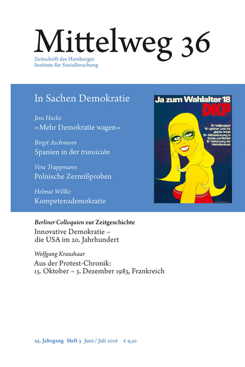 Mittelweg 36. Zeitschrift des Hamburger Instituts für Sozialforschung - Jens Hacke, Birgit Aschmann, Vera Trappmann, Helmut Willke, Bernd Greiner, Volker Depkat, Wolfgang Kraushaar