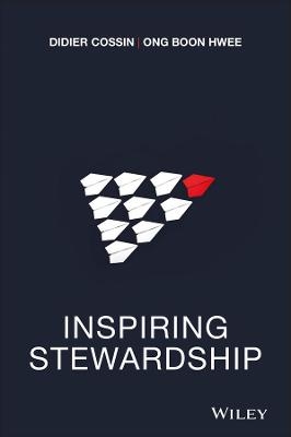 Inspiring Stewardship - Didier Cossin, Ong Boon Hwee