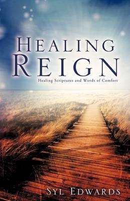 Healing Reign - Syl Edwards