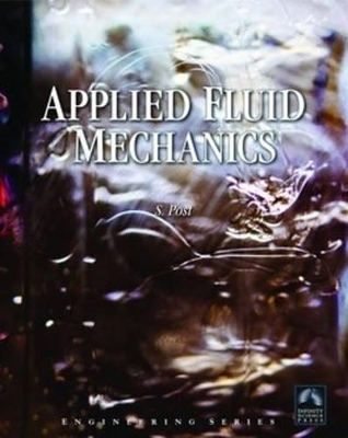 Applied and Computational Fluid Mechanics - Scott L. Post
