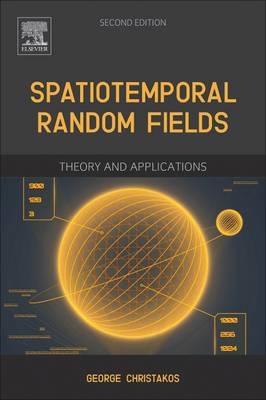 Spatiotemporal Random Fields -  George Christakos