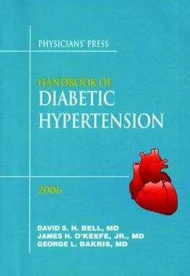 Handbook of Diabetic Hypertension - David S. H. Bell, James H. O'Keefe  Jr., George L. Bakris