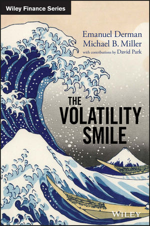 The Volatility Smile - Emanuel Derman, Michael B. Miller