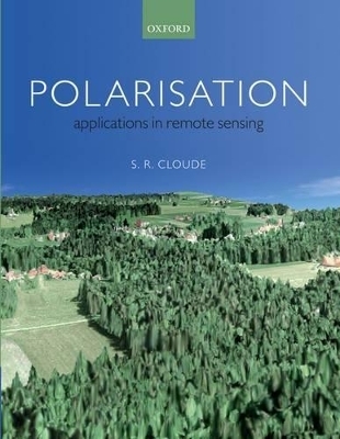 Polarisation: Applications in Remote Sensing - Shane Cloude