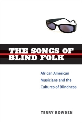 The Songs of Blind Folk - Terry Rowden