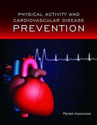 Physical Activity And Cardiovascular Disease Prevention - Peter Kokkinos