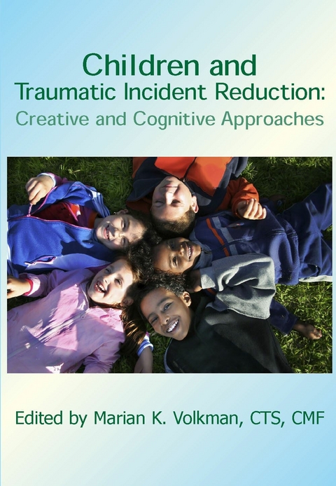 Children and Traumatic Incident Reduction - 