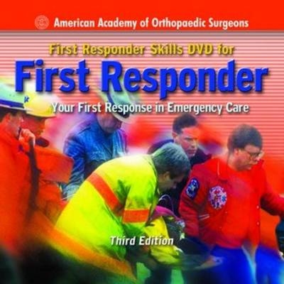 First Responder Skills -  American Academy of Orthopaedic Surgeons (AAOS)