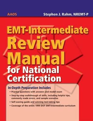 EMT- Intermediate Review Manual for National Certification -  American Academy of Orthopaedic Surgeons (AAOS)