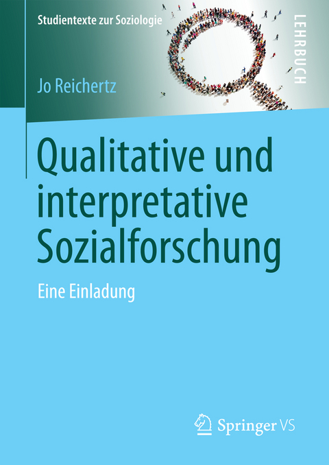 Qualitative und interpretative Sozialforschung - Jo Reichertz