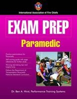 Exam Prep:  Paramedic - Dr.  Ben Hirst Performance Training Systems