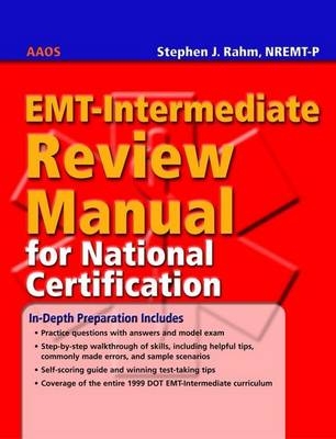 EMT-Intermediate Review Manual For National Certification - Stephen J. Rahm