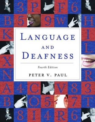 Language And Deafness - Peter V. Paul