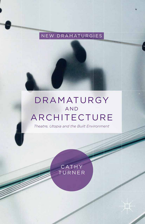 Dramaturgy and Architecture - Cathy Turner