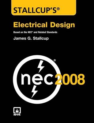 Stallcup'S Electrical Design Book, 2008 Edition - James Stallcup