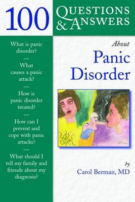 100 Questions and Answers About Panic Disorder - Carol M. Berman