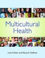 Multicultural Health - Lois A. Ritter, Nancy Hoffman