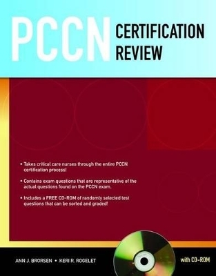 PCCN Certification Review - Ann J. Brorsen, Keri R. Rogelet