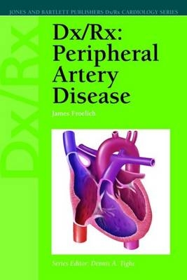 Dx/Rx: Peripheral Artery Disease - James Froelich