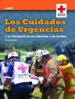 Los Cuidados de Urgencias y el Transporte de los Enfermos y los Heridos -  AAOS - American Academy of Orthopaedic Surgeons