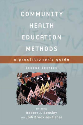 Community Health Education Methods - Robert J. Bensley