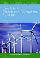 Essentials of Distributed Generation Systems - Gregory W. Massey