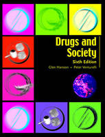 Drugs and Society - Glen R. Hanson, Peter J. Venturelli, Annette E. Fleckenstein