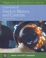 Essentials of Electric Motors and Controls - Charles M. Trout