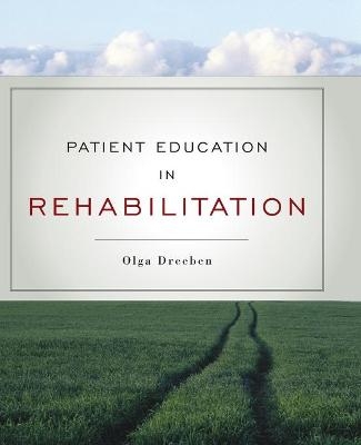 Patient Education In Rehabilitation - Olga Dreeben-Irimia