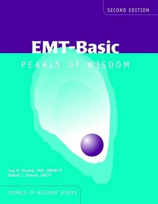 EMT-Basic: Pearls Of Wisdom - Guy Haskell