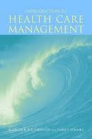 Introduction to Health Care Management - Sharon Bell Buchbinder, Nancy H. Shanks