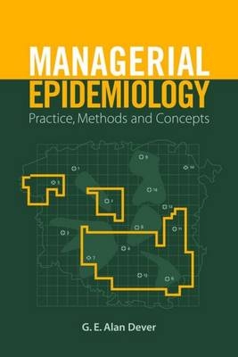 Managerial Epidemiology - G.E.Alan Dever