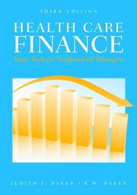 Health Care Finance - Judith J. Baker, R.W. Baker