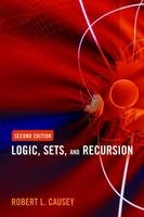 Logic, Sets and Recursion - Robert L. Causey