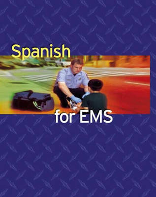 Spanish For EMS -  American Academy of Orthopaedic Surgeons (AAOS)