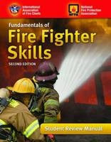 Fundamentals Of Fire Fighter Skills, Student Review Manual -  IAFC