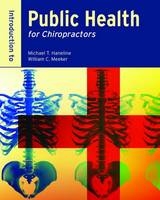 Introduction To Public Health For Chiropractors - Michael T. Haneline, William C. Meeker