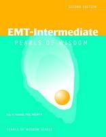 EMT-Intermediate: Pearls Of Wisdom - Guy Haskell, Robert C. Allen