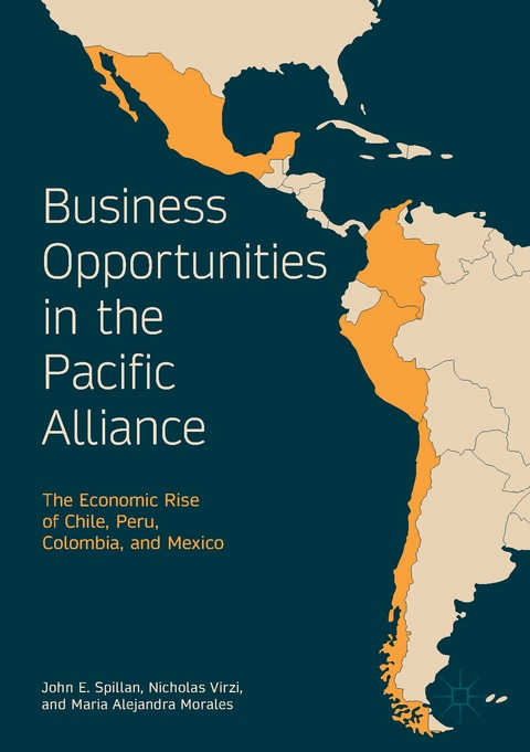Business Opportunities in the Pacific Alliance - John E. Spillan, Nicholas Virzi
