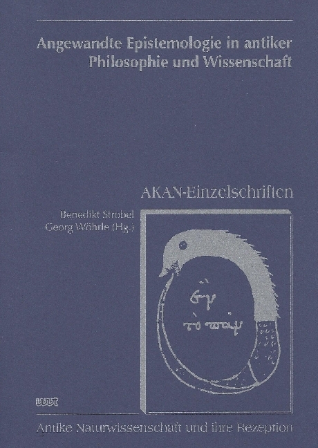 Angewandte Epistemologie in antiker Philosophie und Wissenschaft - 