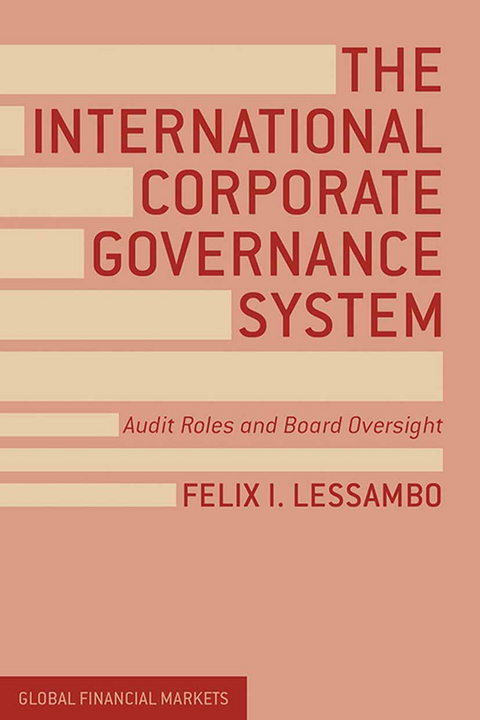 The International Corporate Governance System - F. Lessambo