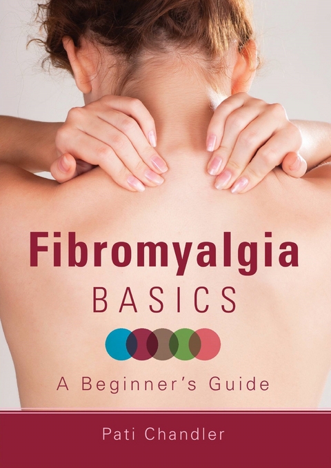 Fibromyalgia Basics -  Pati Chandler