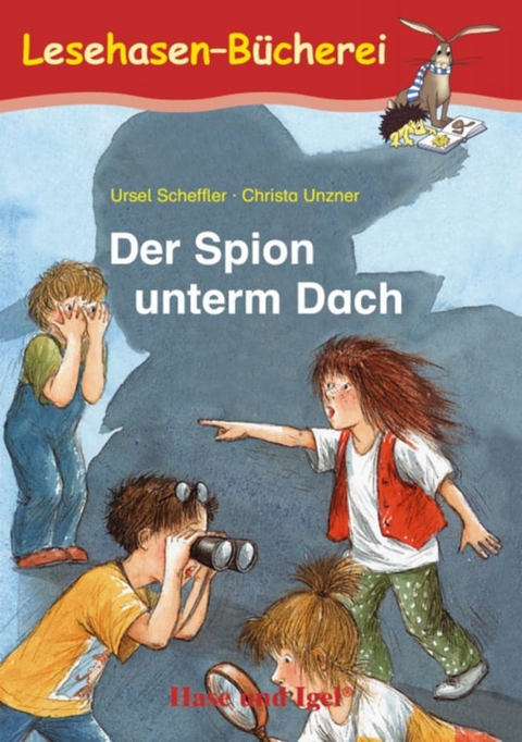 Der Spion unterm Dach - Ursel Scheffler